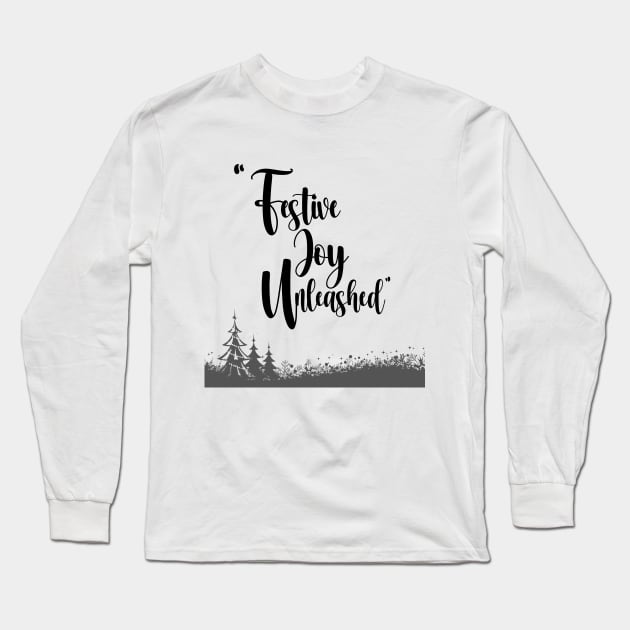 Festive Joy Unleashed Long Sleeve T-Shirt by Apotis